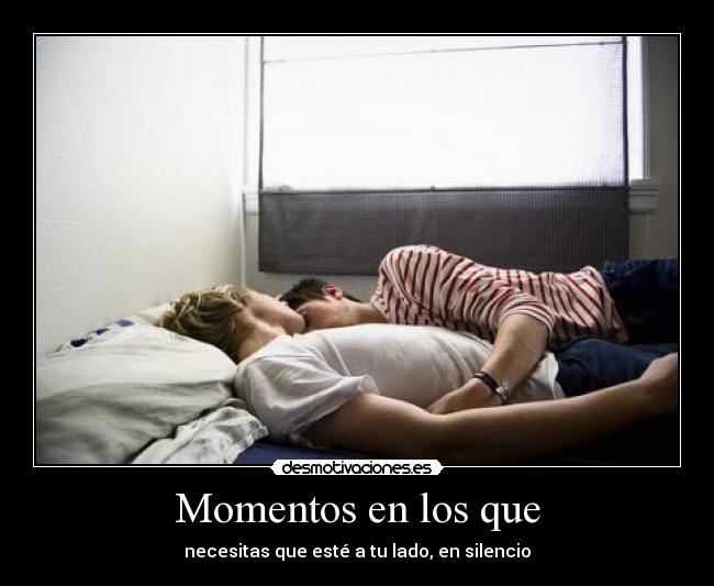 Momentos en los que -