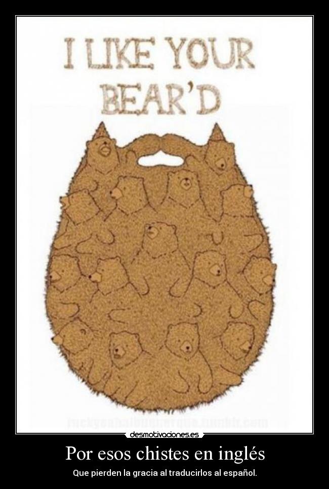 Por esos chistes en inglés - Que pierden la gracia al traducirlos al español.
