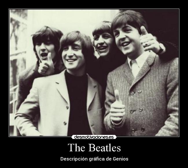 The Beatles - Descripción gráfica de Genios