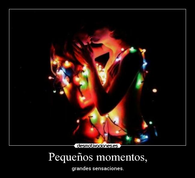 Pequeños momentos, - 