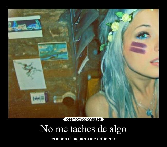 No me taches de algo - 