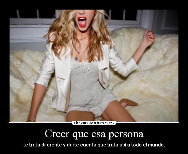 Creer que esa persona -