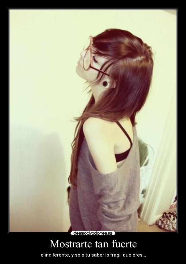 Mostrarte tan fuerte - 