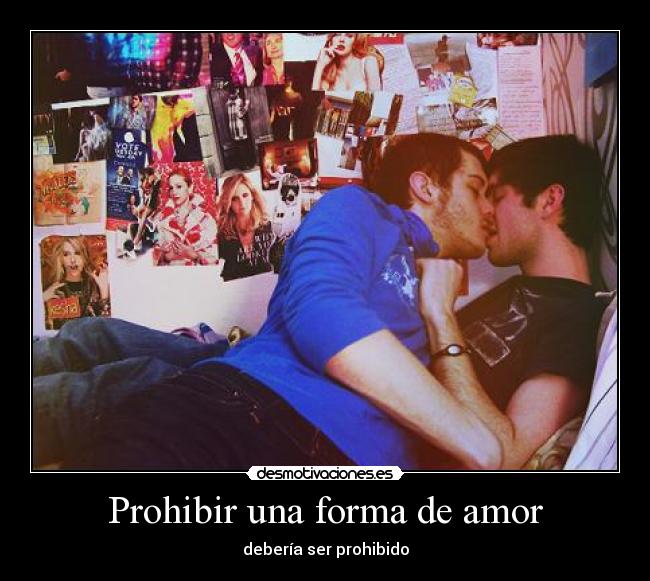 Prohibir una forma de amor -