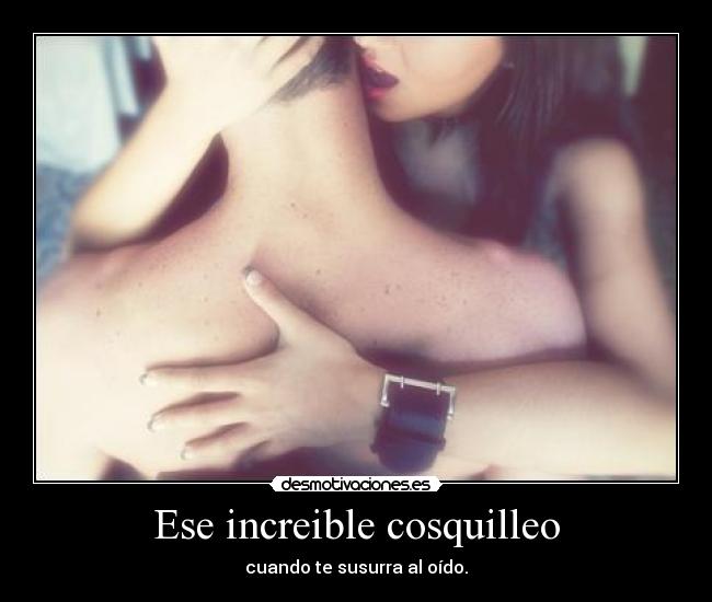 Ese increible cosquilleo - 