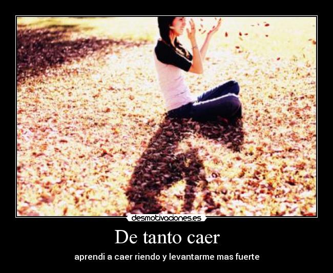 De tanto caer - 