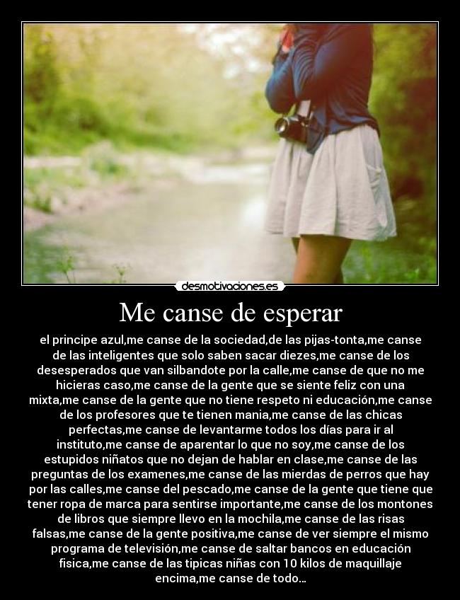 Me canse de esperar -