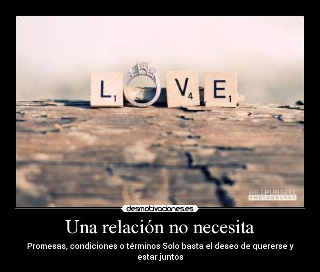 carteles relacion promesas condiciones terminos amor juntos desmotivaciones