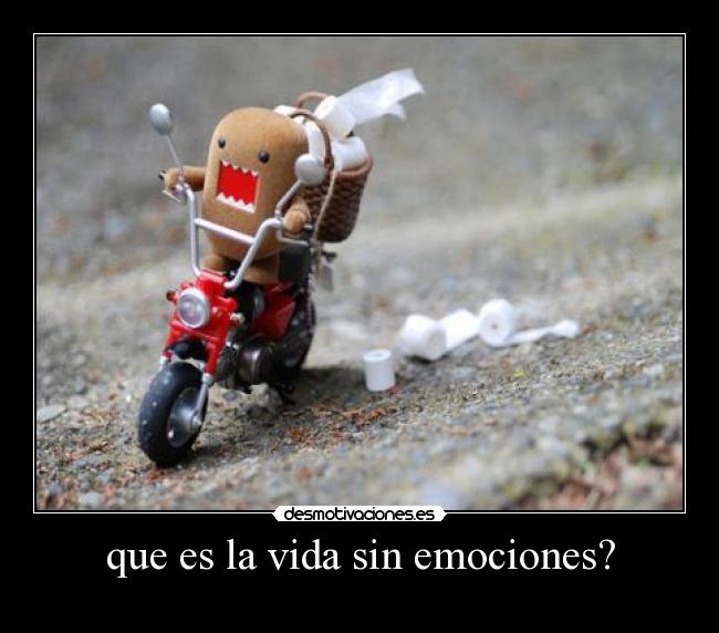 que es la vida sin emociones? - 