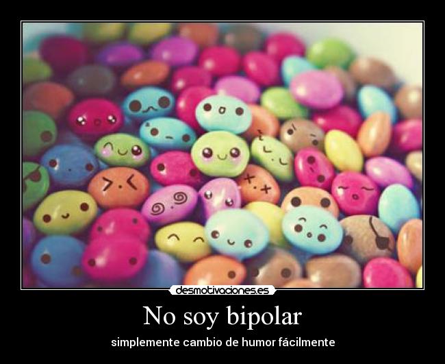 No soy bipolar - 