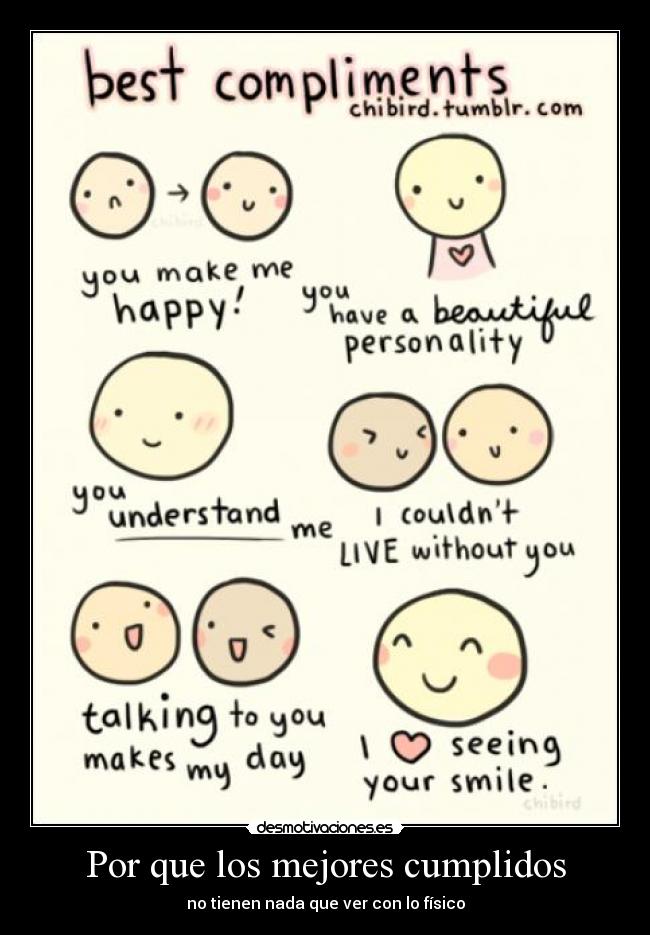 Por que los mejores cumplidos - no tienen nada que ver con lo físico