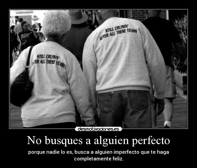 No busques a alguien perfecto -