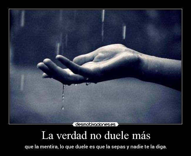 La verdad no duele más - 