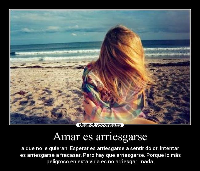 Amar es arriesgarse -