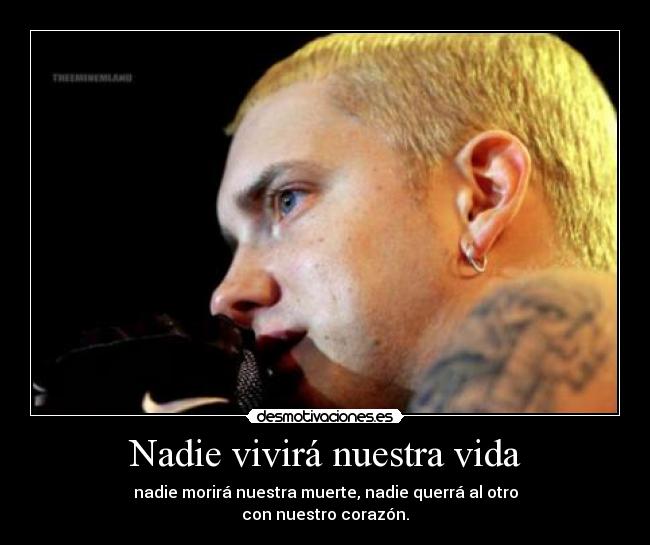 Nadie vivirá nuestra vida - 