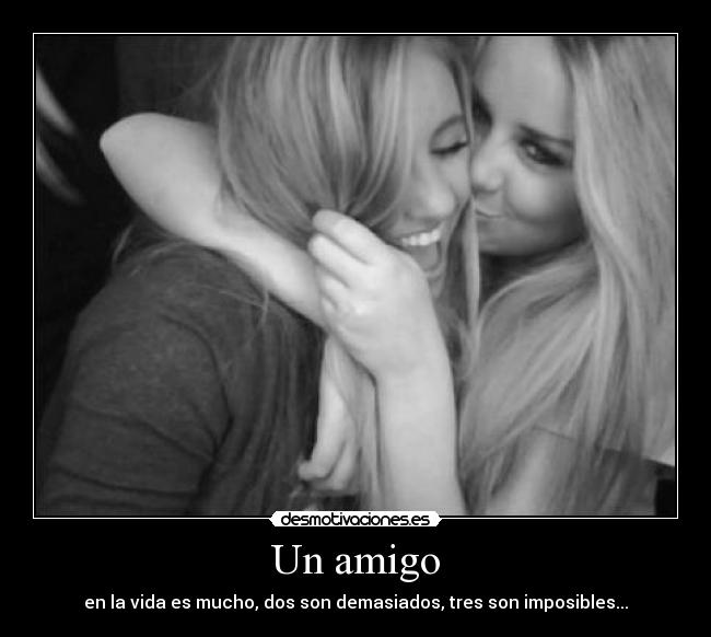 Un amigo -