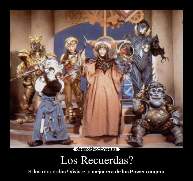 Los Recuerdas? - Si los recuerdas.! Viviste la mejor era de los Power rangers.