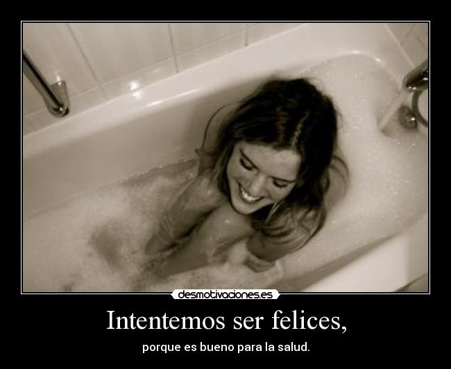 Intentemos ser felices, - 