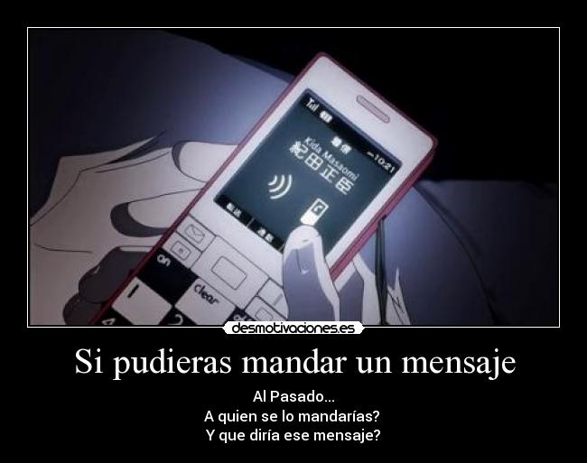 Si pudieras mandar un mensaje -