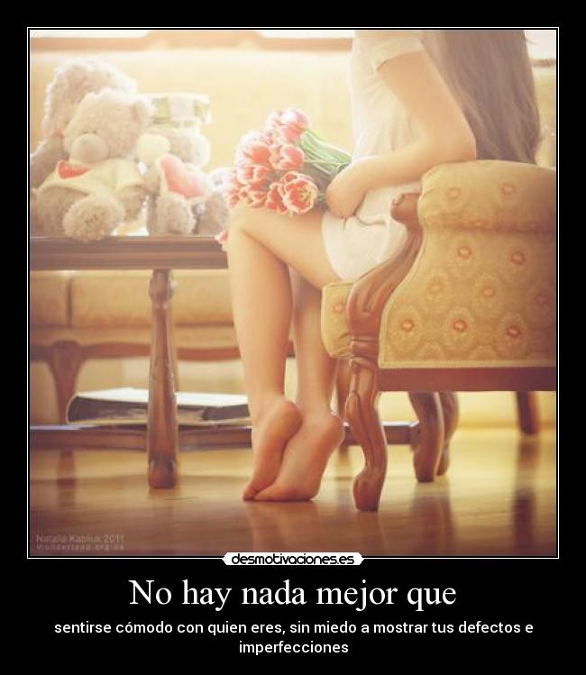 No hay nada mejor que -