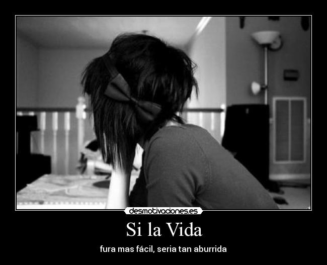 Si la Vida -