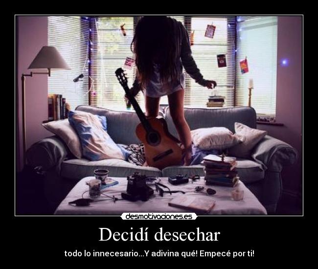 Decidí desechar -