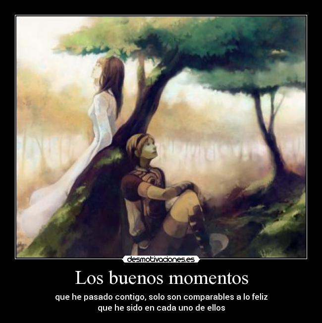 carteles buenos momentos que pasado contigo comparables feliz pizza peli kelly desmotivaciones