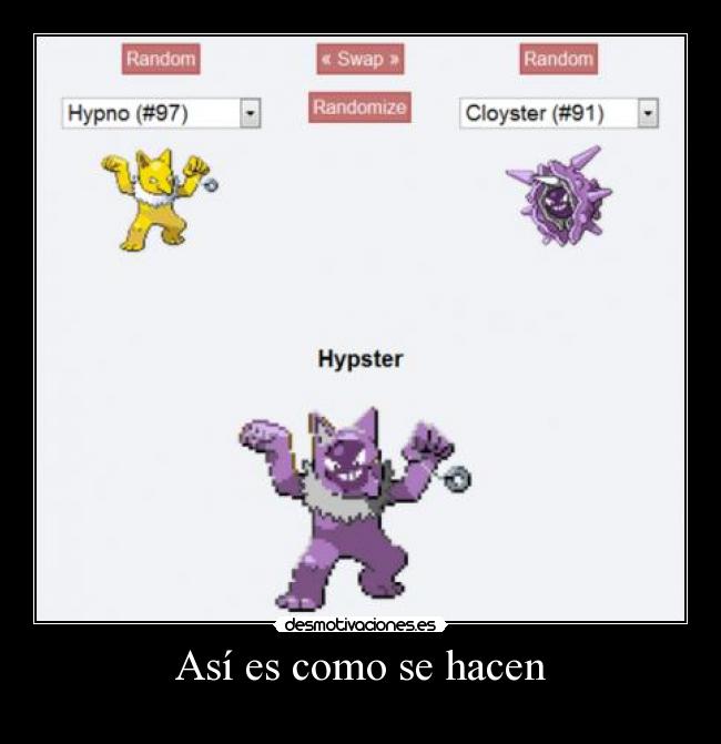 Así es como se hacen -