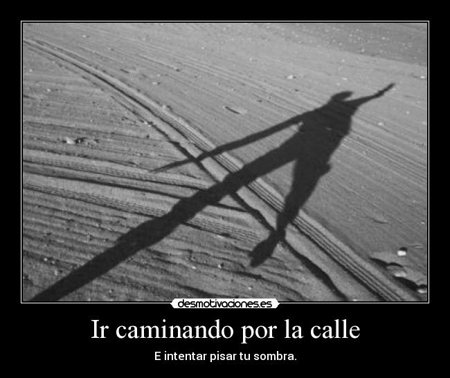 Ir caminando por la calle -
