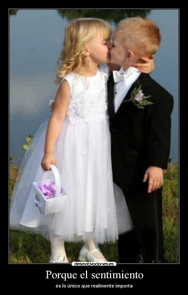 Porque el sentimiento - es lo único que realmente importa