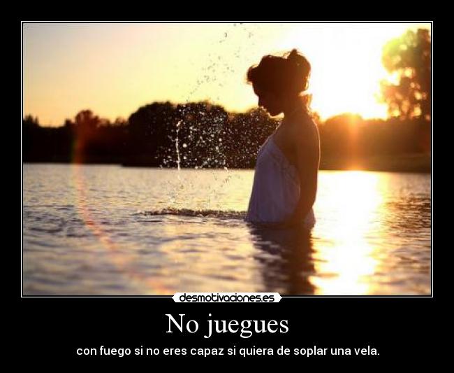 No juegues - 