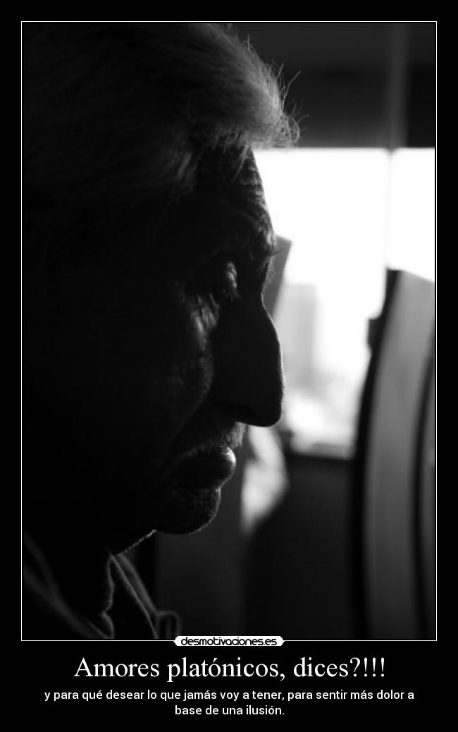 Amores platónicos, dices?!!! - 