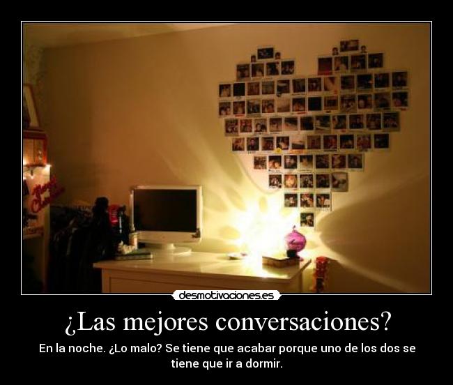 ¿Las mejores conversaciones? - 