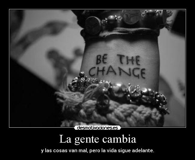 La gente cambia - 