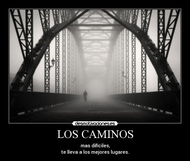 carteles los caminos dificiles desmotivaciones