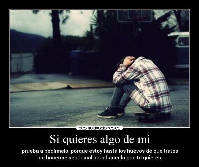 Si quieres algo de mi - 