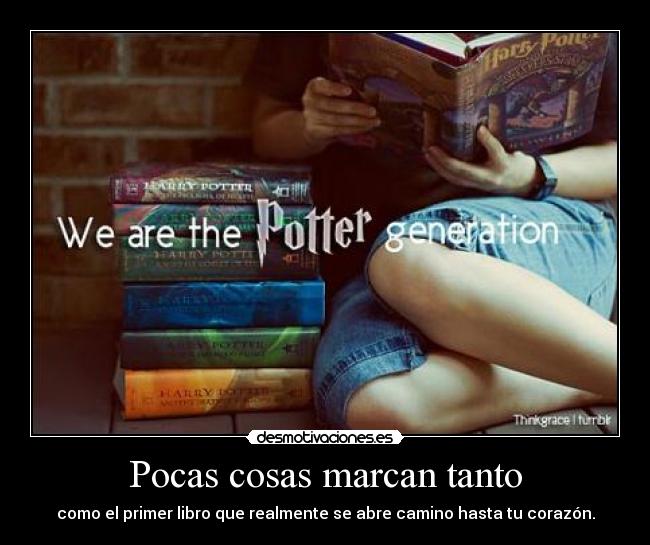 Pocas cosas marcan tanto - como el primer libro que realmente se abre camino hasta tu corazón.