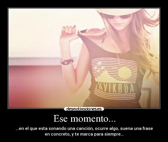 Ese momento... - 