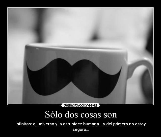 Sólo dos cosas son - 