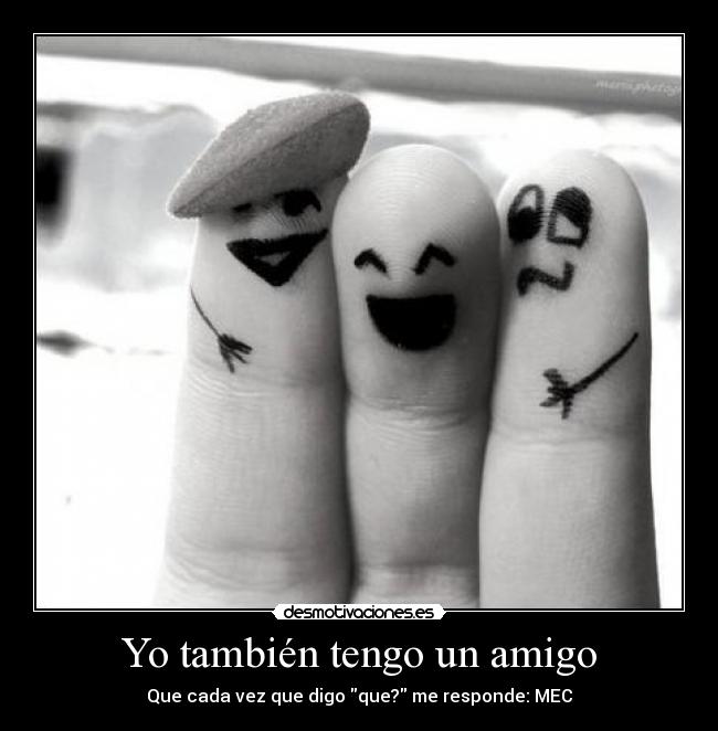 carteles amigos desmotivaciones