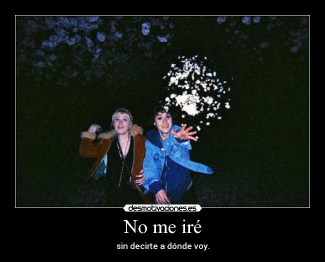 No me iré -