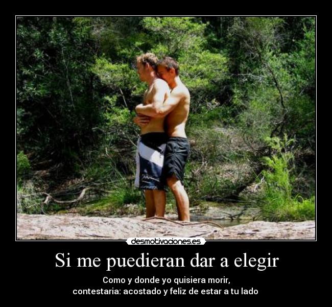 Si me puedieran dar a elegir -