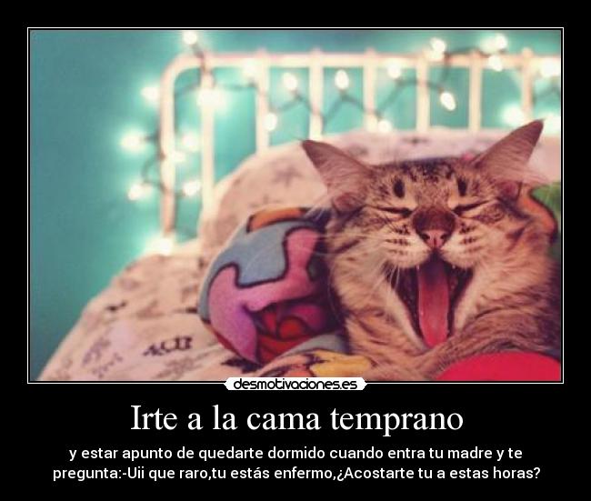 Irte a la cama temprano - 