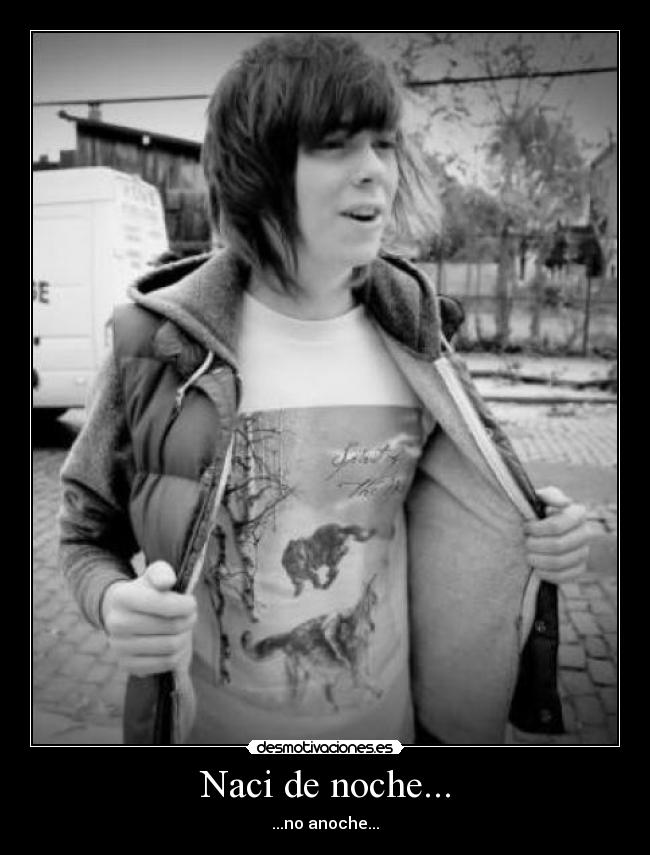 Naci de noche... - 