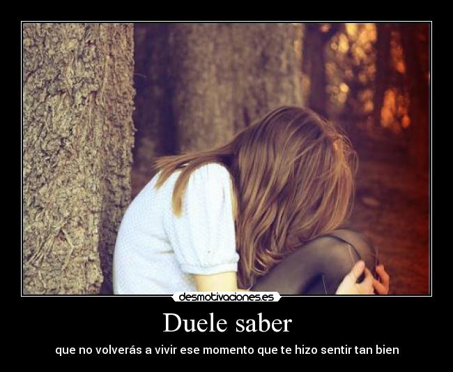 Duele saber -