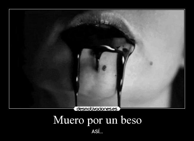 Muero por un beso - ASÍ...