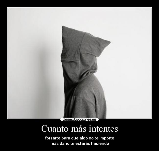 Cuanto más intentes - 
