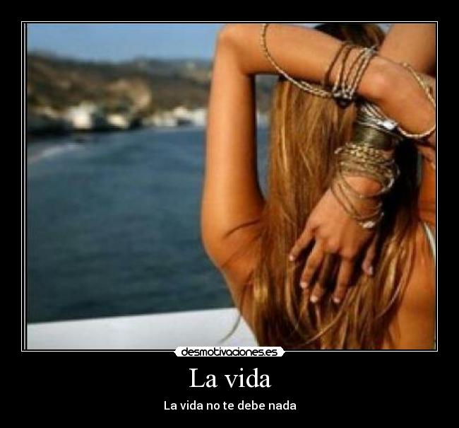 La vida - 