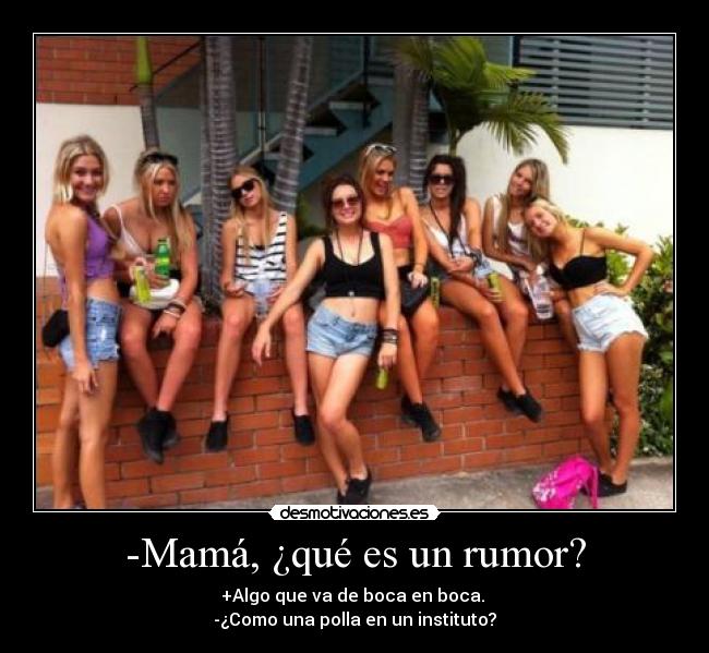 -Mamá, ¿qué es un rumor? -