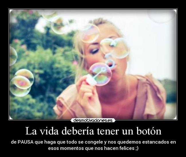 La vida debería tener un botón -